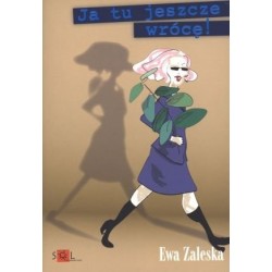 Ja tu jeszcze wrócę!