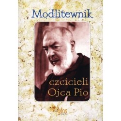 Modlitewnik czcicieli Ojca Pio