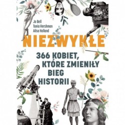 Niezwykłe. 366 kobiet,...