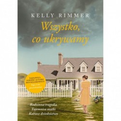 Wszystko, co ukrywamy