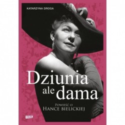 Dziunia, ale dama. Powieść...