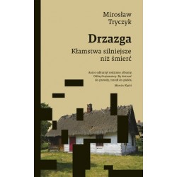 Drzazga. Kłamstwa...