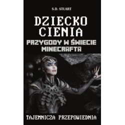 Dziecko Cienia. Przygody w...
