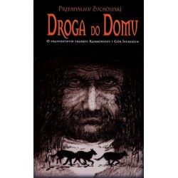 Droga do Domu. O prawdziwym...