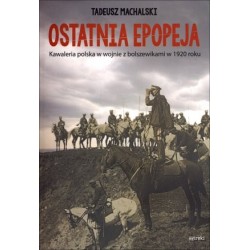 Ostatnia epopeja. Kawaleria...