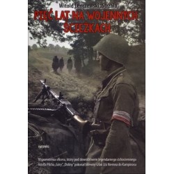 Pięć lat na wojennych...