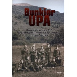 Bunkier UPA. Wspomnienia...