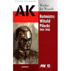 Rotmistrz Witold Pilecki...
