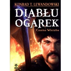 Diabłu ogarek. Czarna Wierzba