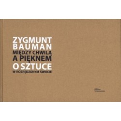 Między chwilą a pięknem o...