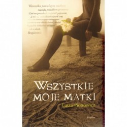 Wszystkie moje matki