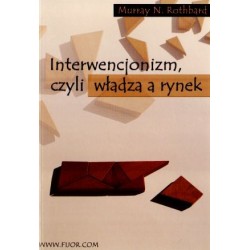 Interwencjonizm, czyli...
