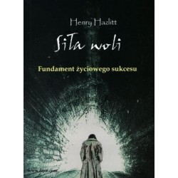 Siła woli. Fundament...