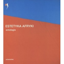 Estetyka Afryki. Antologia