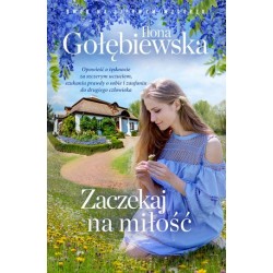 Zaczekaj na miłość. Seria...