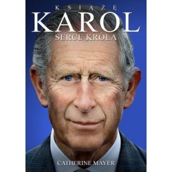Książę Karol. Serce króla