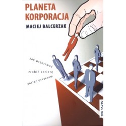 Planeta Korporacja. Jak...