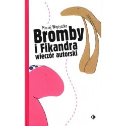 Bromby i Fikandra wieczór...