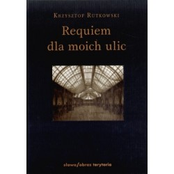 Requiem dla moich ulic