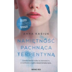 Namiętność pachnąca terpentyną