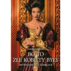 Bo to złe kobiety były....