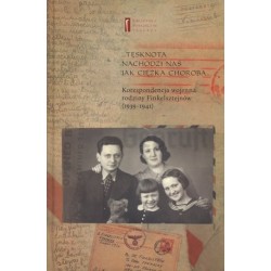 Tęsknota nachodzi nas jak...