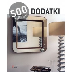 Dodatki. 500 trików