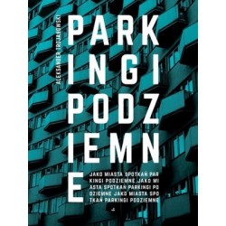 Parkingi podziemne jako...