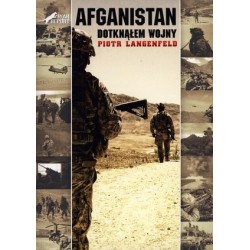 Afganistan. Dotknąłem wojny