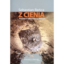 Z cienia. Powieść o...
