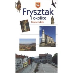 Frysztak i okolice. Przewodnik