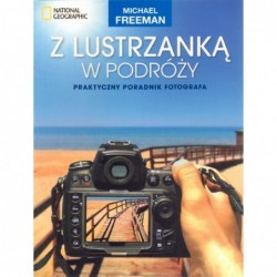 Z lustrzanką w podróży....