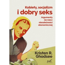 Kobiety, socjalizm i dobry...