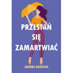 Przestań się zamartwiać