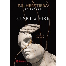 Start a Fire. Runda druga....