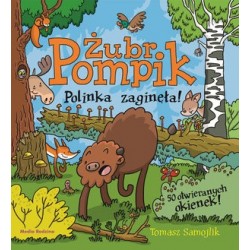 Żubr Pompik. Polinka zaginęła