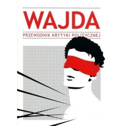 Wajda. Przewodnik Krytyki...