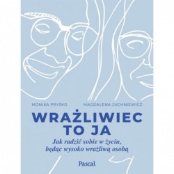 Wrażliwiec to ja. Jak...