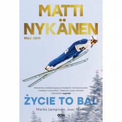 Matti Nykänen. Życie to bal