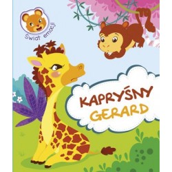 Świat emocji. Kapryśny Gerard