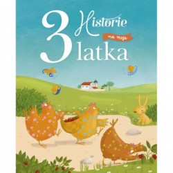 Historie na moje 3 latka