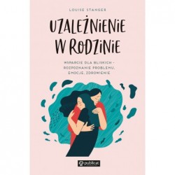 Uzależnienie w rodzinie....