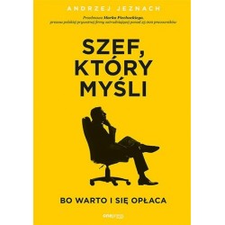 Szef, który myśli, bo warto...
