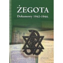 Żegota. Dokumenty 1942-1944