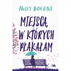 Miejsca, w których płakałam