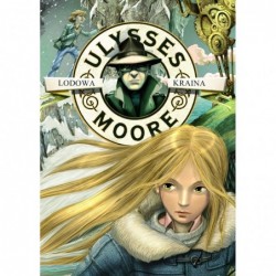 Ulysses Moore. Tom 10....