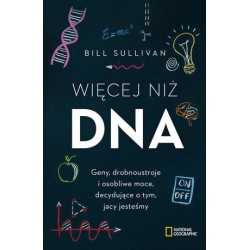 Więcej niż DNA. Geny,...