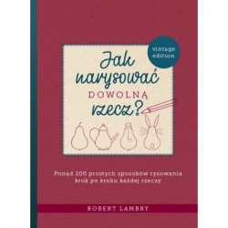 Jak narysować dowolną rzecz?