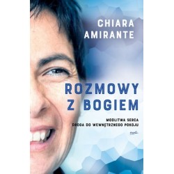 Rozmowy z Bogiem. Modlitwa...