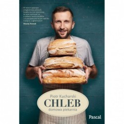 Chleb. Domowa piekarnia